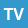 TV TV